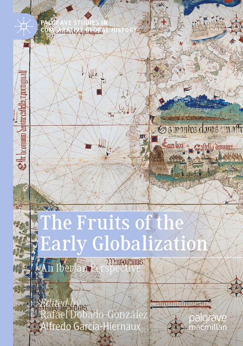 The Fruits of the Early Globalization - 