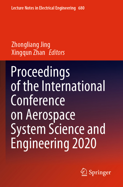 Proceedings of the International Conference on Aerospace System Science and Engineering 2020 - 