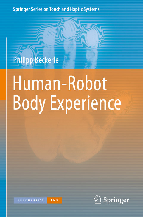 Human-Robot Body Experience - Philipp Beckerle