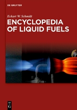 Encyclopedia of Liquid Fuels - Eckart W. Schmidt