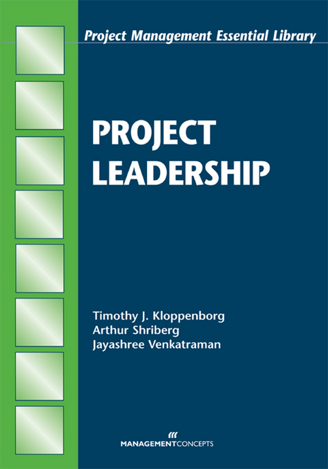 Project Leadership -  Arthur Shriberg EdD,  MBA Jayashree Venkatraman MS,  PMP Timothy J. Kloppenborg PhD