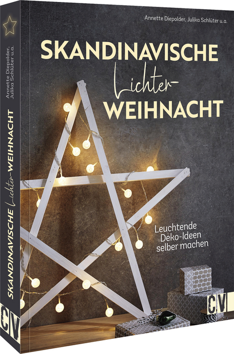 Skandinavische Lichterweihnacht - Annette Diepolder, Julika Schlüter