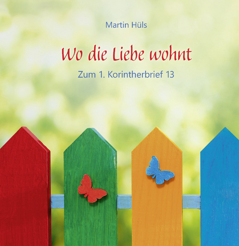 Wo die Liebe wohnt - Martin Hüls