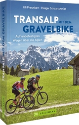 Transalp mit dem Gravelbike - Uli Preunkert, Holger Schaarschmidt