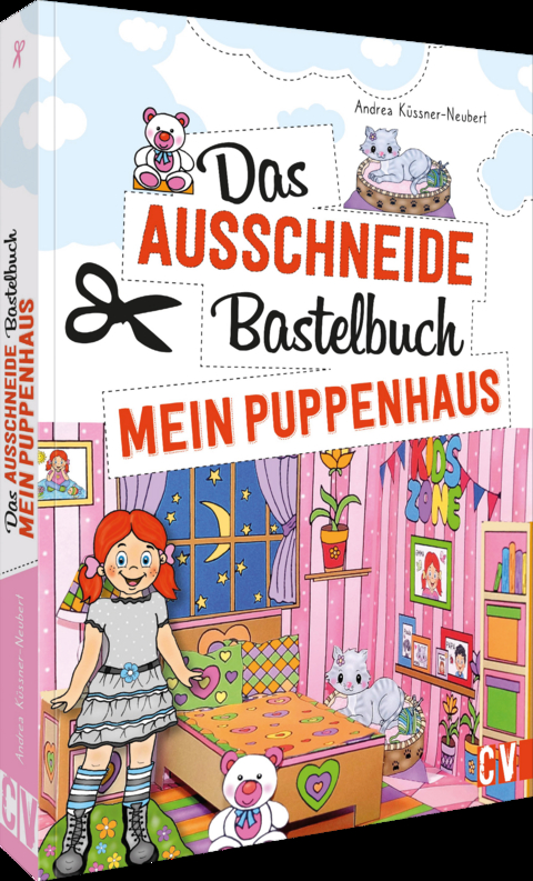 Das Ausschneide-Bastelbuch Mein Puppenhaus - Andrea Küssner-Neubert