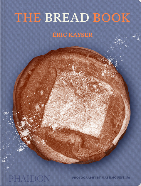 The Bread Book - Éric Kayser