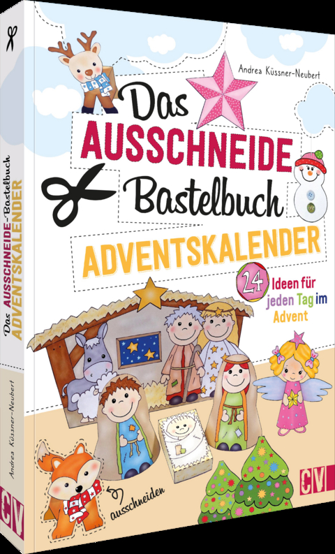 Das Ausschneide-Bastelbuch Adventskalender - Andrea Küssner-Neubert