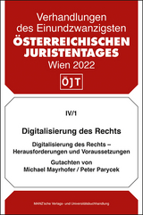 Digitalisierung des Rechts - Herausforderungen und Voraussetzungen - Michael Mayrhofer, Peter Parycek