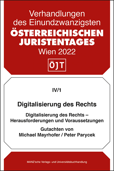 Digitalisierung des Rechts - Herausforderungen und Voraussetzungen - Michael Mayrhofer, Peter Parycek