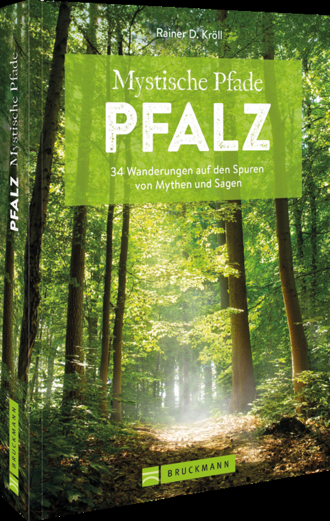 Mystische Pfade Pfalz - Rainer D. Kröll