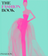 The Fashion Book - Phaidon Editors