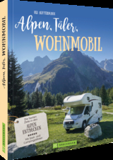 Alpen, Täler, Wohnmobil - Uli Auffermann