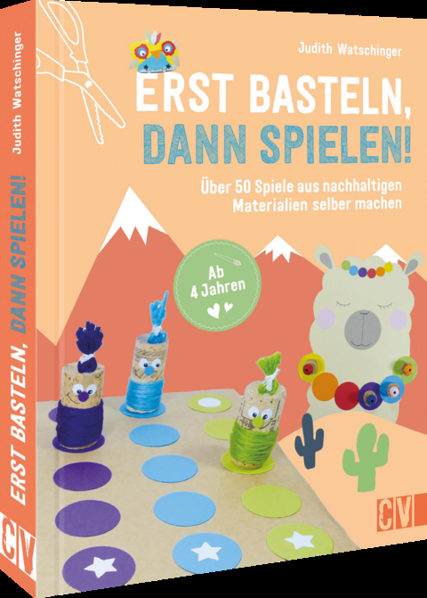 Erst basteln, dann spielen! - Judith Watschinger