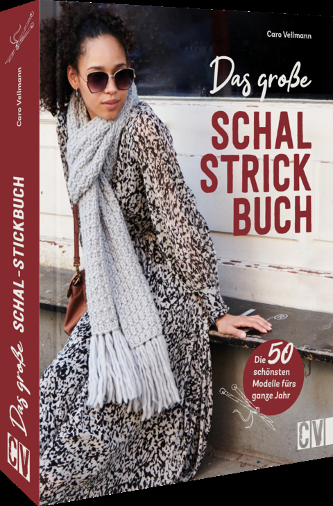 Das große Schal-Strickbuch - Caro Vellmann