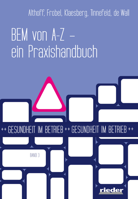 BEM von A - Z -  Althoff,  Frobel,  Klaesberg,  Tinnefeld,  de Wall