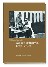 Auf den Spuren von Ernst Barlach - Wolfgang Tarnowski