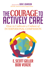 The Courage to Actively Care - E. Scott Geller