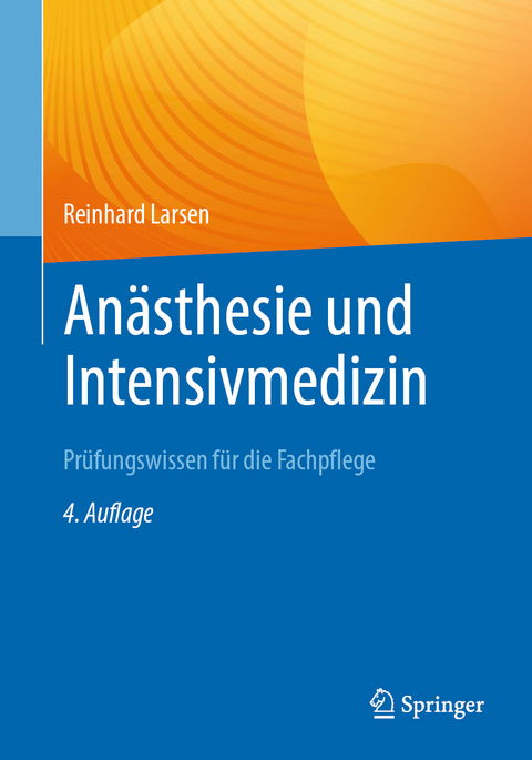 Anästhesie und Intensivmedizin - Reinhard Larsen