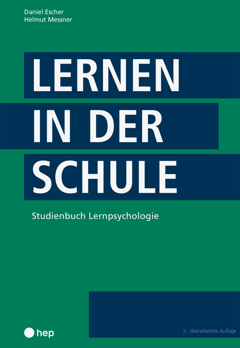 Lernen in der Schule - Daniel Escher, Helmut Messner