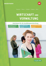 Wirtschaft und Verwaltung für die Ausbildungsvorbereitung in Nordrhein-Westfalen - Thomas Wirtz, Sarah-Katharina Siebertz, Ingo Schaub, Christian Schmidt, Nils Kauerauf, Jörn Menne