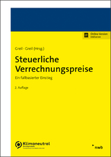 Steuerliche Verrechnungspreise - Greil, Eva; Greil, Stefan; Greil, Eva; Greil, Stefan; Becker, Katharina; Wargowske, Lars; Rasch, Stephan; Kaluza, Eleonore; Schwarz, Christian; Stein, Stefan; Maier, Julian; Loose, Felix; Schulz, Sebastian; Dürrbeck, Kerstin