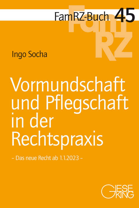 Vormundschaft und Pflegschaft in der Rechtspraxis - Ingo Socha