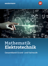 Mathematik Elektrotechnik - Plichta, Stephan; Simon, Ulrich; Kroll, Sebastian; Lankes, Volker; Walter, Christoph