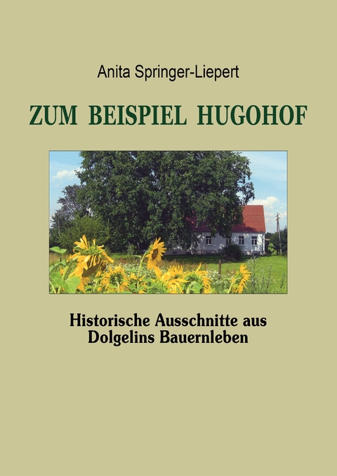 Zum Beispiel Hugohof - Anita Springer-Liepert