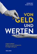 Von Geld und Werten - Jorge Frey, Eugen Stamm