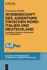 Wissenschaft des Judentums zwischen Norditalien und Deutschland - Francesca Paolin