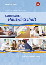 Lernfelder Hauswirtschaft - Schwetje, Doris; Ruhfus-Hartmann, Barbara; Walgenbach, Christa; Diede, Martina