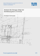 Analyse des Verzugs infolge der Schwindung beim 3-D-Druck - Christoph Schmutzler