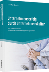 Unternehmenserfolg durch Unternehmenskultur - Gunther Olesch