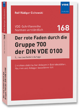 Der rote Faden durch die Gruppe 700 der DIN VDE 0100 - Rolf Rüdiger Cichowski