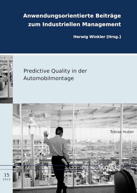 Predictive Quality in der Automobilmontage - Tobias Huber