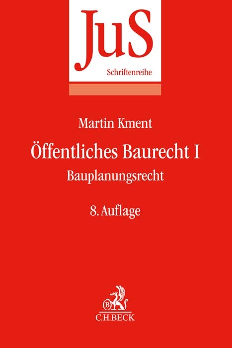 Öffentliches Baurecht I: Bauplanungsrecht - Martin Kment