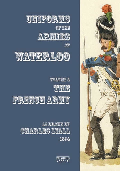 Costumes of the Armies engaged at Waterloo - 