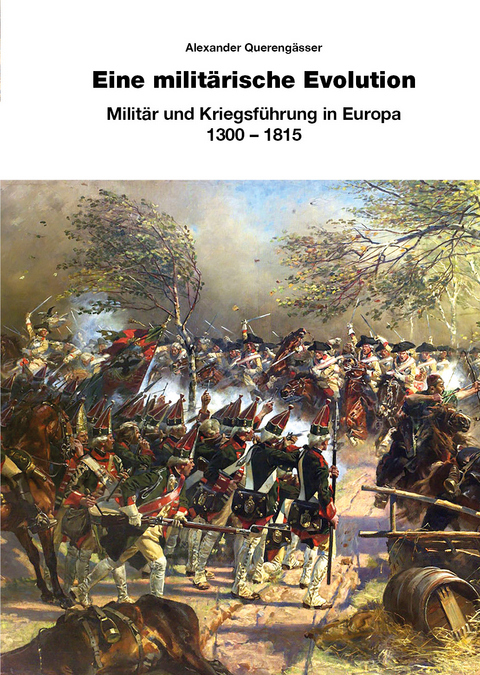 Eine militärische Evolution - Alexander Querengässer