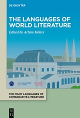 The Many Languages of Comparative Literature / / La littérature comparée:... / The Languages of World Literature - 