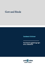 Gott und Sünde - Dankwart Kirchner