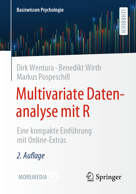 Multivariate Datenanalyse mit R - Dirk Wentura, Benedikt Wirth, Markus Pospeschill