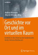 Geschichte vor Ort und im virtuellen Raum - 