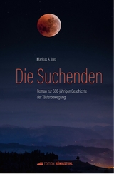 Die Suchenden - Markus A. Jost