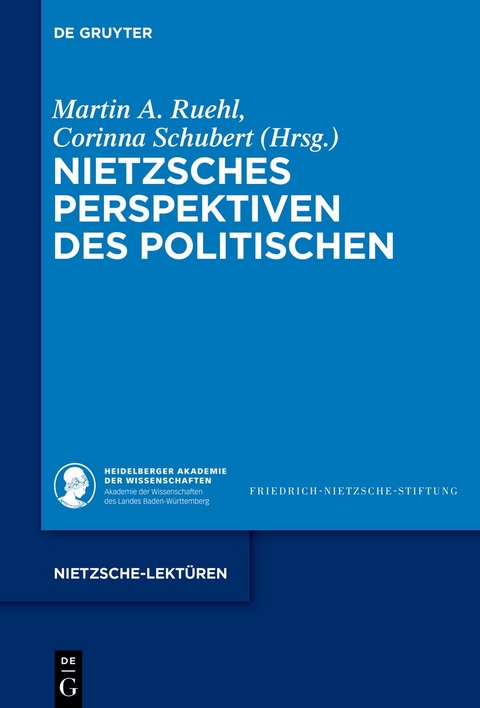 Nietzsches Perspektiven des Politischen - 