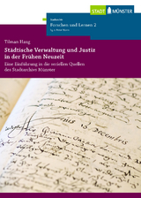 Städtische Verwaltung und Justiz in der Frühen Neuzeit - Tilman Haug