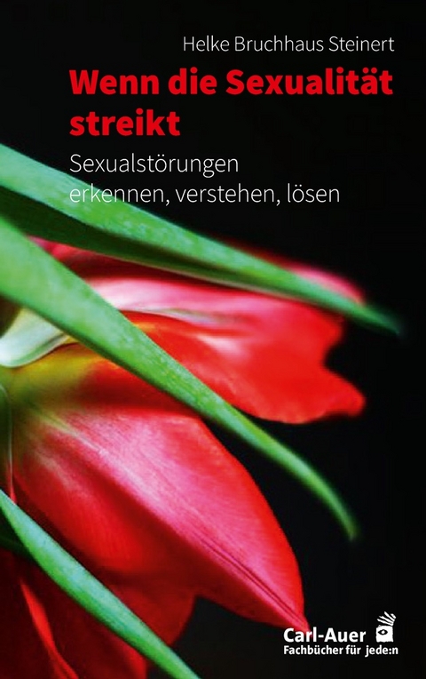 Wenn die Sexualität streikt - Helke Bruchhaus Steinert