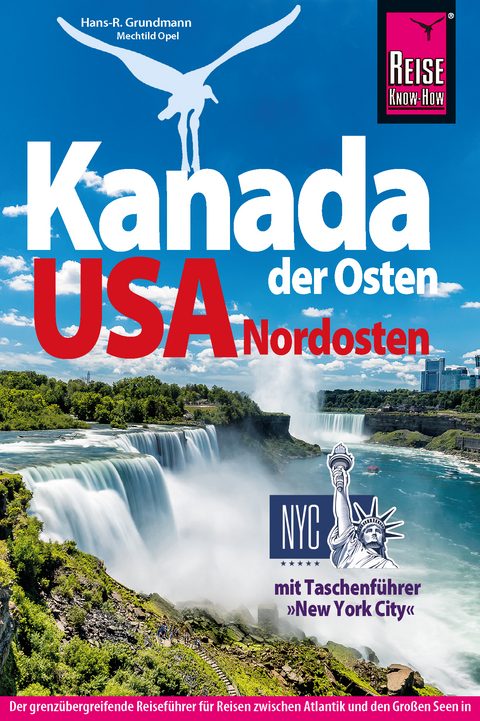 Kanada der Osten / USA Nordosten - Hans-R. Grundmann, Mechtild Opel