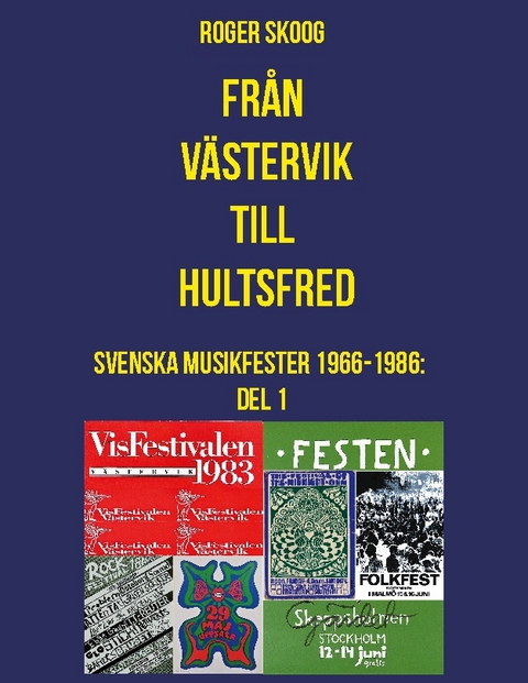 FrÃ¥n VÃ¤stervik till Hultsfred! - Roger Skoog