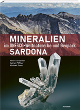 Mineralien im Unesco-Weltnaturerbe und Geopark Sardona - Peter Kürsteiner, Adrian Pfiffner, Michael Soom