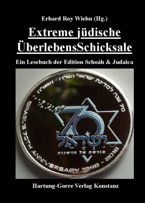 Extreme jüdische ÜberlebensSchicksale - 